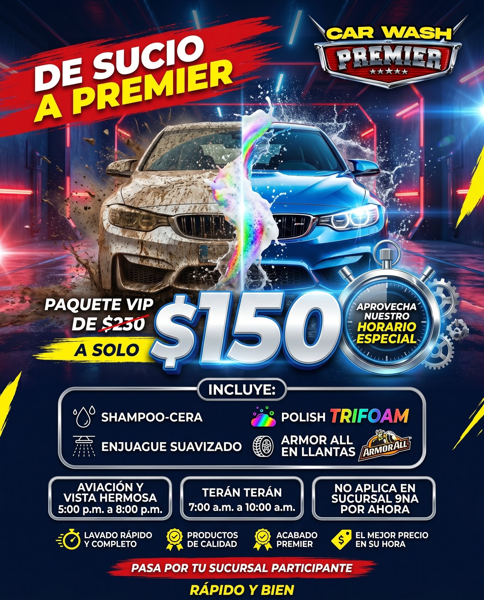 Paquete VIP de lavado a $150 en horario especial, sucursales Aviación, Vista Hermosa y Terán Terán